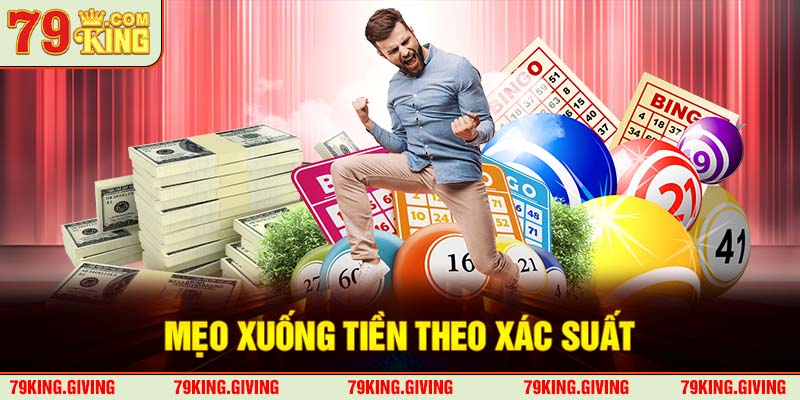 Mẹo xuống tiền theo xác suất