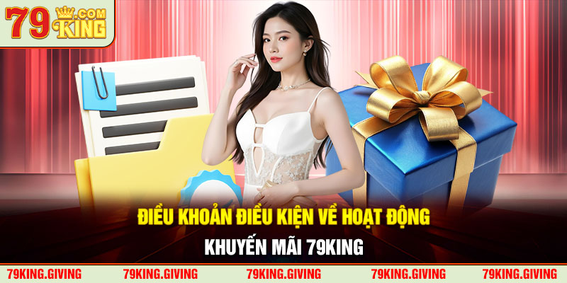 Điều khoản điều kiện về hoạt động khuyến mãi 79KING