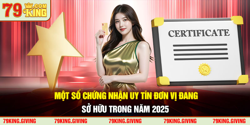 Một số chứng nhận uy tín đơn vị đang sở hữu trong năm 2025