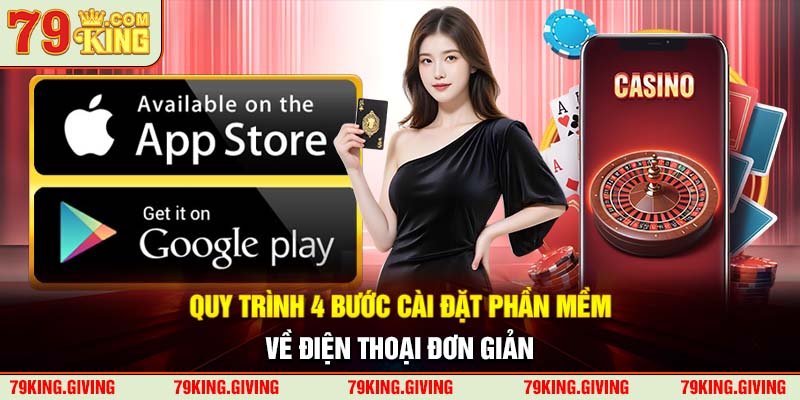 Quy trình 4 bước cài đặt phần mềm về điện thoại đơn giản